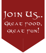Join us...Great food. Great fun!